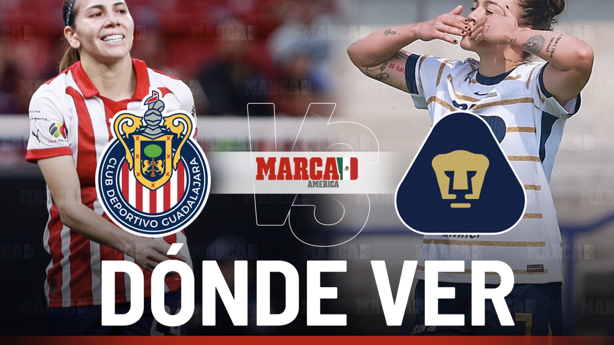 Dónde ver Chivas vs Pumas Femenil: en qué canal y a qué hora juegan en ...