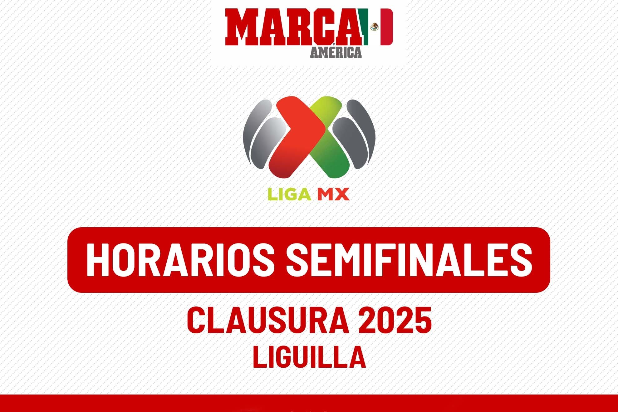 Semifinales de Liga MX: Horarios y fechas confirmadas para la siguiente ...