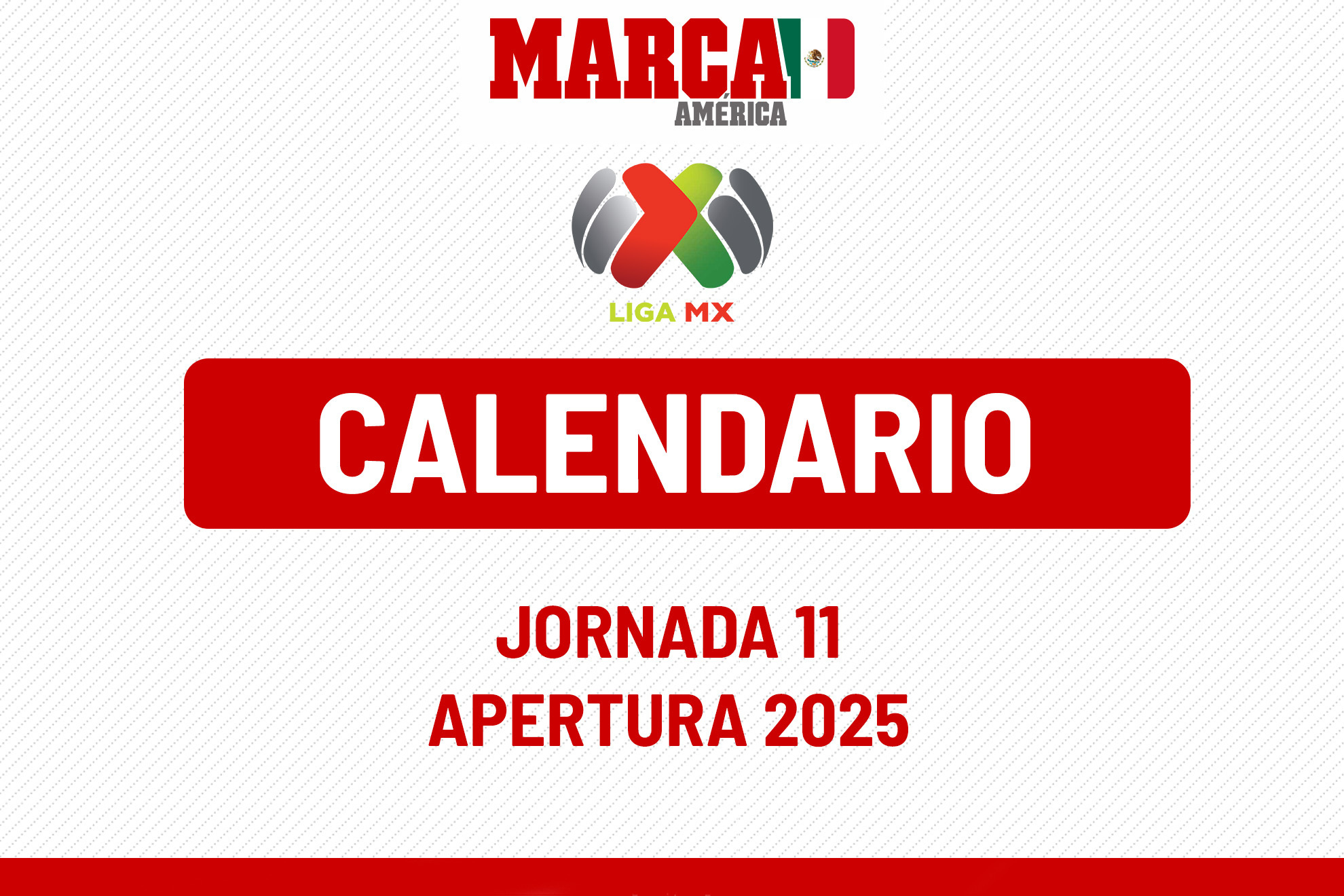 Liga MX: Calendario de juegos próxima Jornada 11 Apertura 2025 - MARCA MX