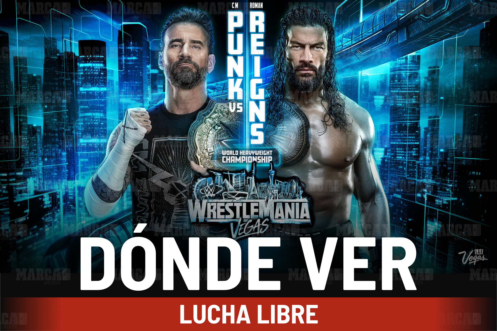 Wrestlemania 42 Noche 2: Dónde ver, cartelera y a qué hora lucha Penta Zero Miedo /MARCA