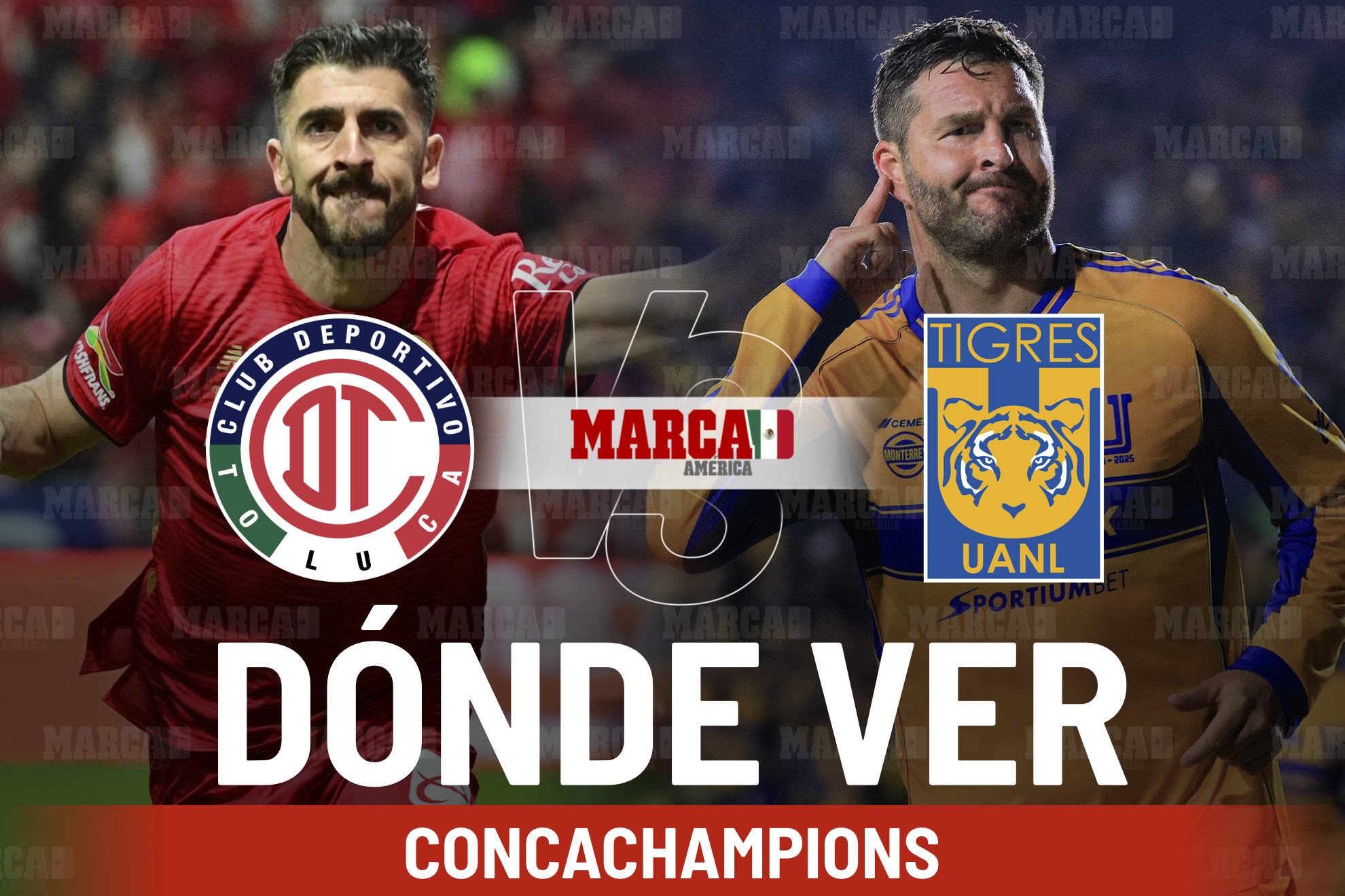 ¿Dónde ver Toluca vs Tigres, alineaciones y horario para la final de la Concachampions 2026? / ESPECIAL