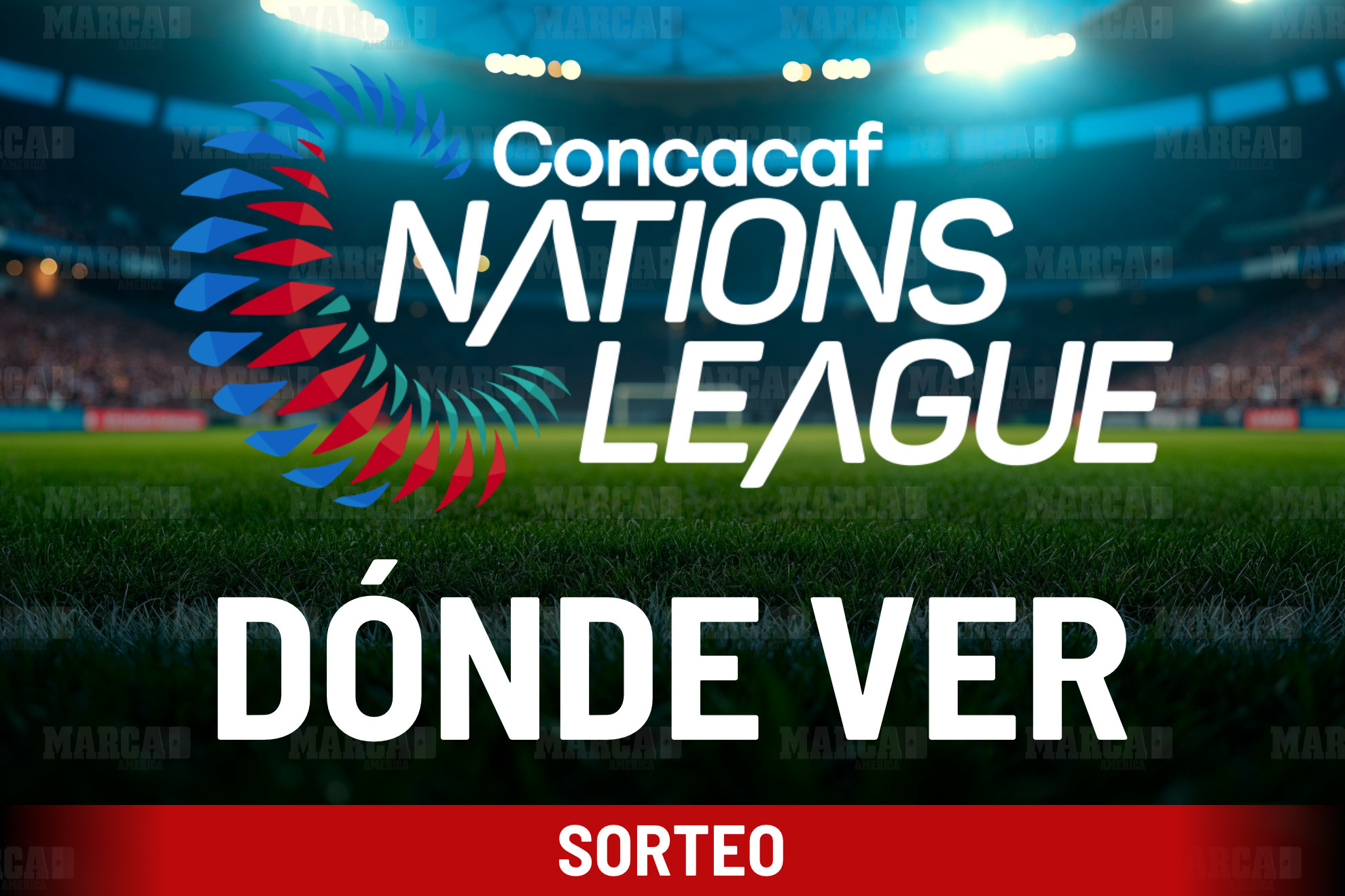Así se hará el sorteo de la Liga de Naciones de Concacaf /ESPECIAL