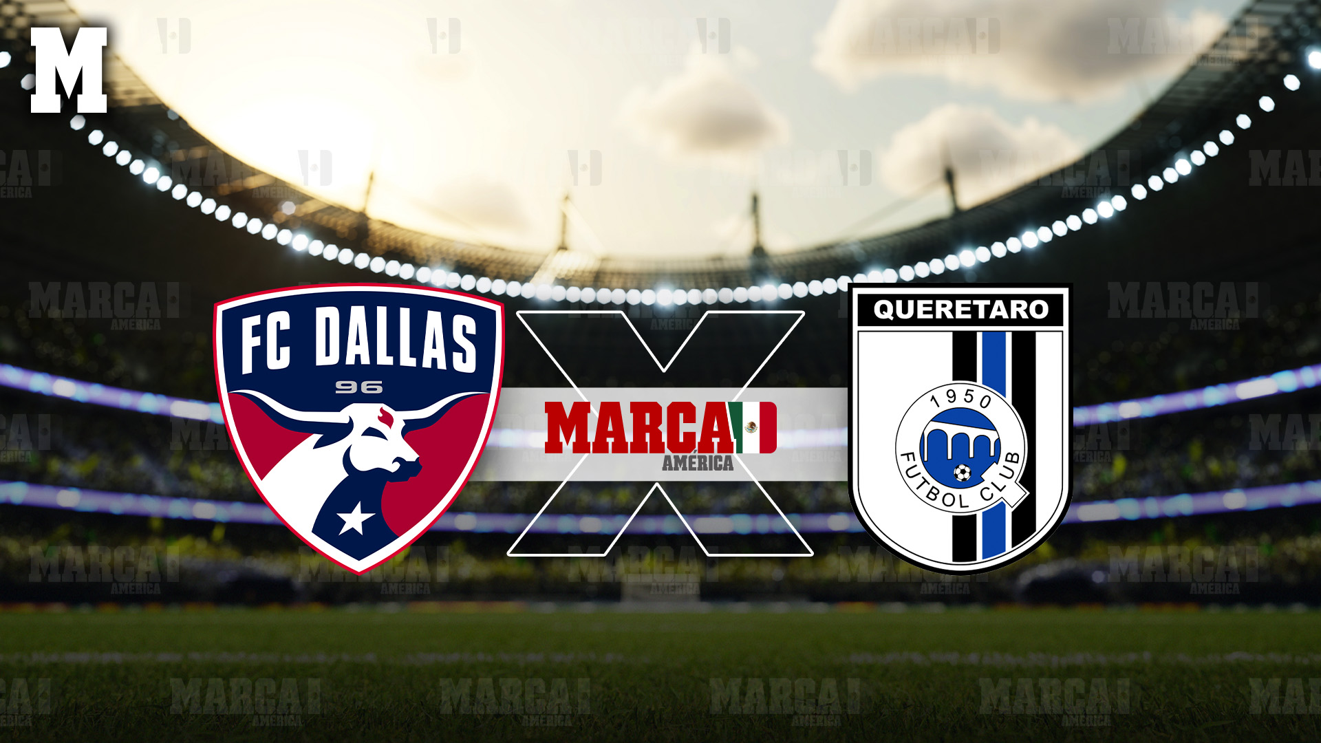 FC Dallas vs Querétaro Leagues Cup 2026 MARCA