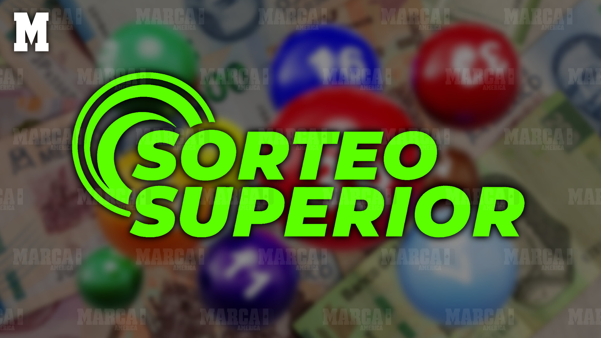 Sorteo Superior de la Lotería Nacional Especial