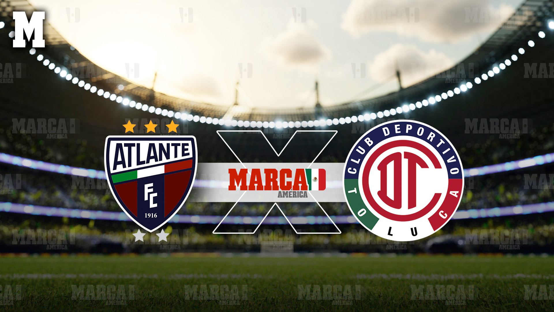 Dónde ver Atlante - Toluca: Horario y dónde mirar el partido en TV y online de J4 de la Liga MX