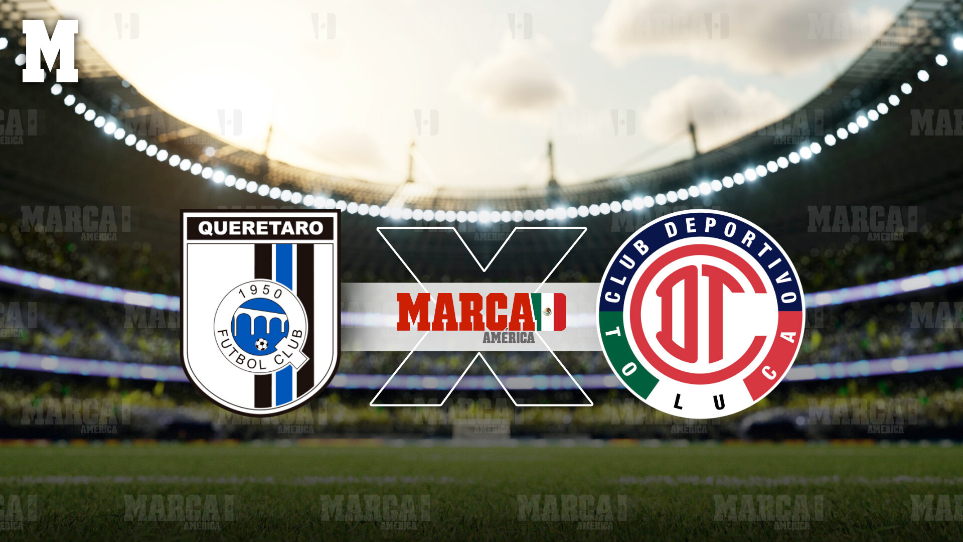 Dónde ver Querétaro - Toluca: En qué canal lo transmiten y a qué hora es el juego de la J5 del Apertura 2026 /MARCA