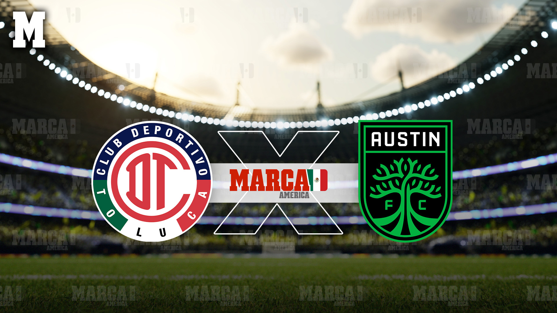 Toluca vs. Austin FC. MARCA MX