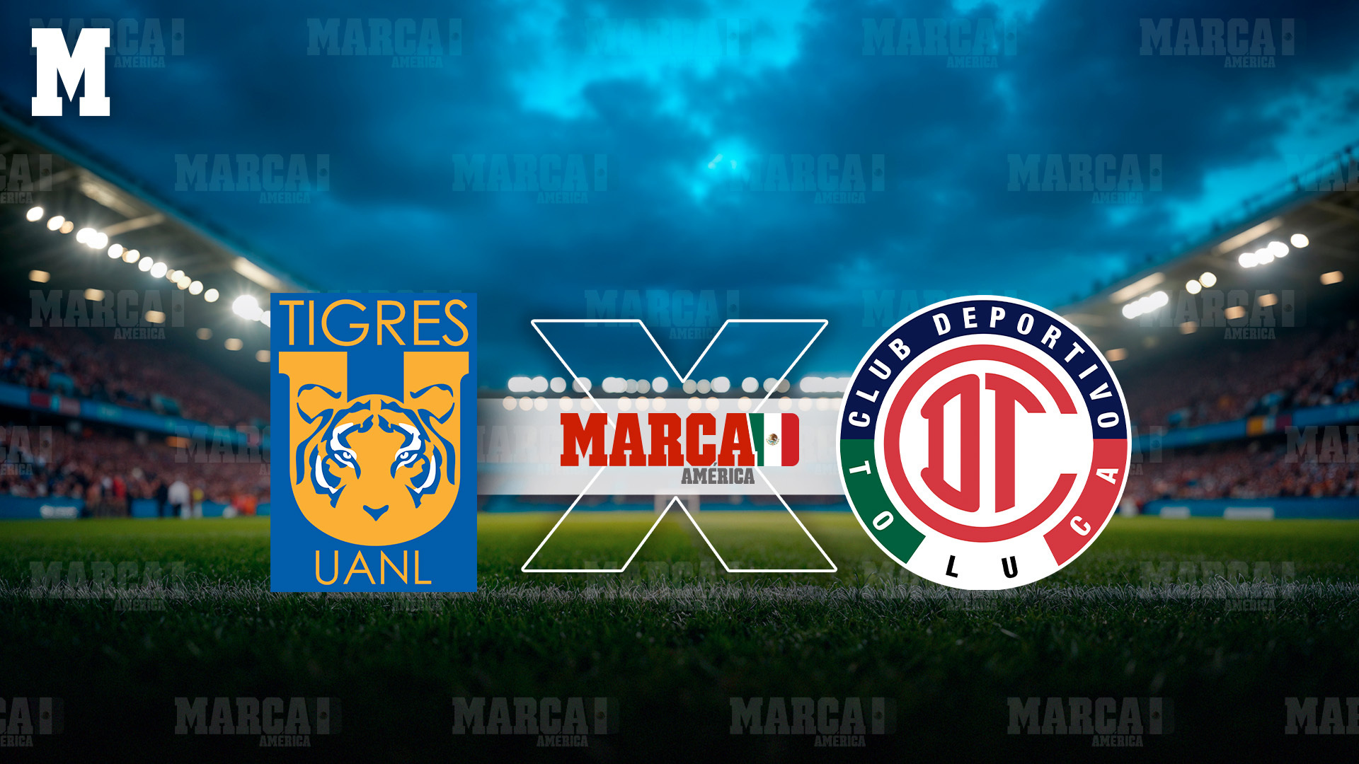 Dónde ver Tigres vs Toluca: Hora y canal de TV para el partido de la Jornada 11 del Apertura 2026 /MARCA